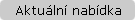 Aktuální nabídka